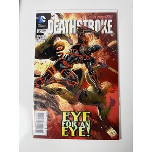 Deathstroke 2 2015 DC Comics The New 52 Tony Daniel Cover Eye for an Eye Slade